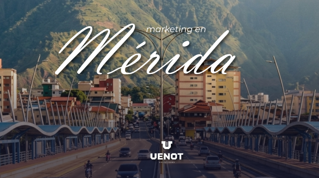 Vista urbana de Mérida, Venezuela, desde el viaducto Campo Elías con las montañas de fondo. Sobre la imagen destaca el texto "marketing en Mérida" en tipografía cursiva blanca y el logotipo de "VENOT Solutions" en la parte inferior.