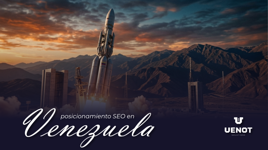 Ilustración cinematográfica de un cohete espacial despegando desde una base entre montañas al atardecer, con el texto 'posicionamiento SEO en Venezuela' y el logotipo de Venot Solutions en la esquina inferior.